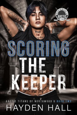 Scoring the Keeper (Arctic Titans of Northwood U #2)