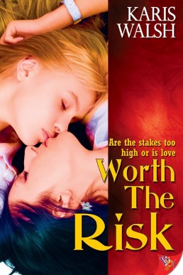 Worth the Risk (Risk Book 1)