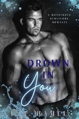 Drown in You (Monstrous Survivors #1)