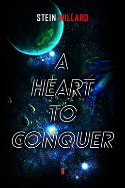 A Heart to Conquer (Amongst the Stars Series Book 1)