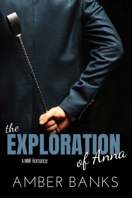 The Exploration Of Anna (Ménage My Love: Anna Book 3)