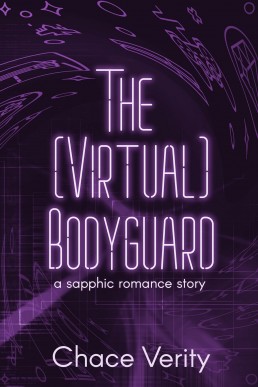 The (Virtual) Bodyguard: A Sapphic Romance Story