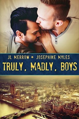 Truly, Madly, Boys (Mad About the Brit Boys #5)