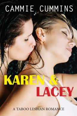 Karen & Lacey (A Taboo Lesbian Romance Book 4)