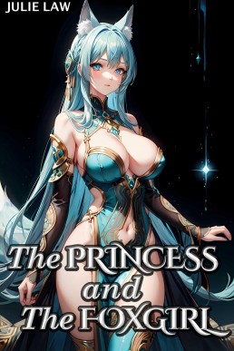 The Princess and the Foxgirl (Futa Queen’s Harem Book 1)