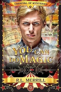 You Can Do Magic  (Carnival of Mysteries 11)