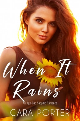 When It Rains: An Age-Gap Sapphic Romance (Small Town Sapphics Book 3)