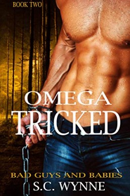 Omega Tricked (Bad Guys and Babies 2)