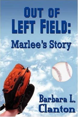 Out of Left Field: Marlee's Story (Clarksonville Book 1)