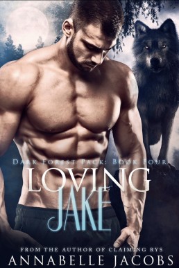 Loving Jake (Dark Forest Pack 4)