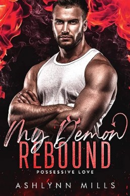 My Demon Rebound (Possessive Love 1)