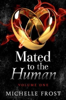 Mated To The Human Volume 1 (Box Set 1-3)