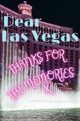 Dear Las Vegas - Thanks For The Memories (Belong To Me 2.5)