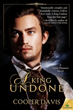 A King Undone (Noble Pleasures 1)