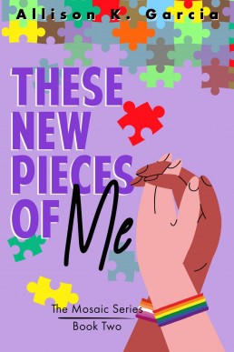 These New Pieces of Me (The Mosaic Series Book 2)