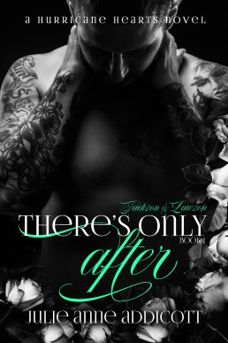 There's Only After (A Hurricane Hearts Novel 1)