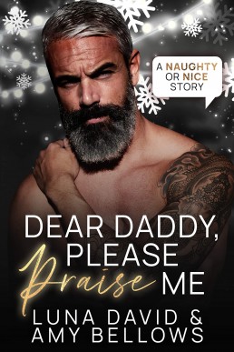 Dear Daddy, Please Praise Me (Naughty or Nice Seadon 1, #5)