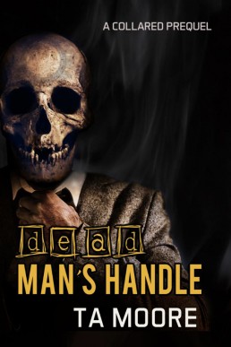 Dead Man’s Handle (Collared 0.5)