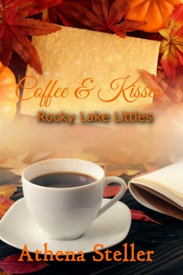 Coffee & Kisses (Rocky Lake Littles 1)