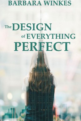 The Design of Everything Perfect: A Lesbian Celebrity Romance (NEW COVER)