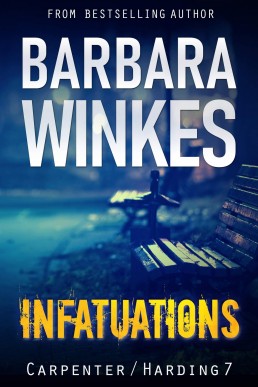 Infatuations: A Lesbian Detective Novel (Carpenter/Harding Book 7) (NEW COVER)