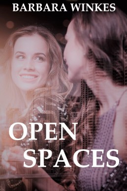 Open Spaces: A Sweet Lesbian Romance (NEW COVER)