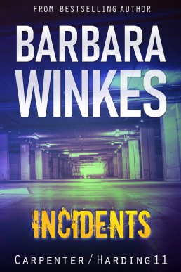 Incidents: A Lesbian Detective Novel (Carpenter/Harding Book 11)