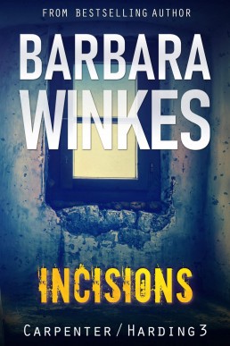 Incisions: A Lesbian Detective Novel (Carpenter/Harding Book 3) (NEW COVER)