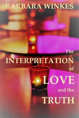 The Interpretation of Love and the Truth: A Sweet Lesbian Romance (NEW COVER)