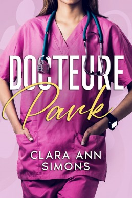 Docteure Park: Roman lesbien (Hôpital Collins Memorial) (French Edition)