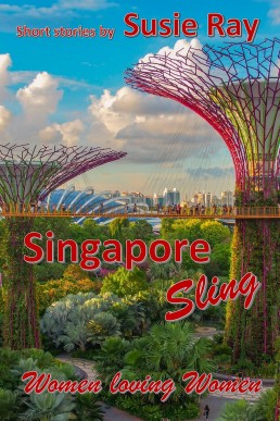 Singapore Sling: Women Loving Women