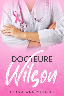 Docteure Wilson: Roman lesbien (Hôpital Collins Memorial) (French Edition)