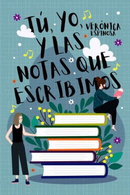 Tú, yo, y las notas que escribimos (Spanish Edition)