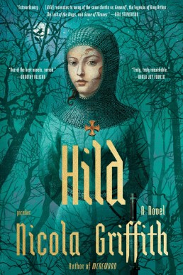 Hild: A Novel (The Hild Sequence #1)