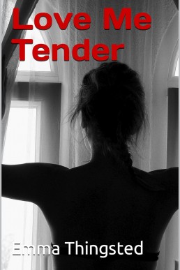 Love Me Tender (Love Me Not Book 3)