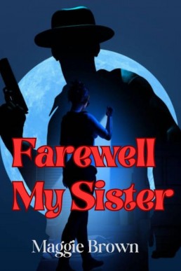 Farewell My Sister