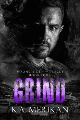 Grind (Wrong Side Of The Tracks #4)