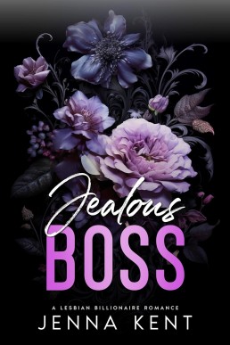 Jealous Boss: A Lesbian Billionaire Romance (A Billionaire's Obsession Book 10)