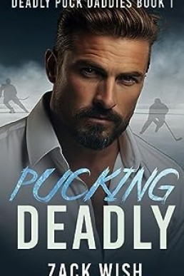 Pucking Deadly (Deadly Puck Daddies 1)