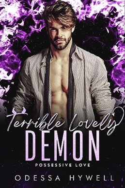 Terrible Lovely Demon (Possessive Love 11)