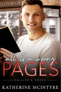 All the Wrong Pages (Collier's Creek 4)