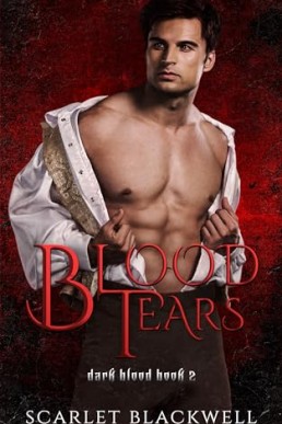 Blood Tears (Dark Blood 2, 2023 Ed.)