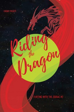 Riding the Dragon (Flirting with the Zodiac 2)