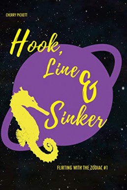 Hook, Line, and Sinker (Flirting with the Zodiac 1)