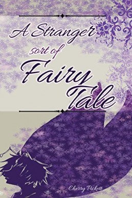 A Stranger Sort of Fairy Tale