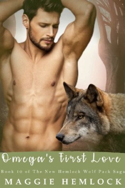 Omega's First Love (The New Hemlock Wolf Pack Saga 10)