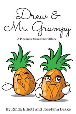 Drew and Mr. Grumpy (Pineapple Grove 1.5)