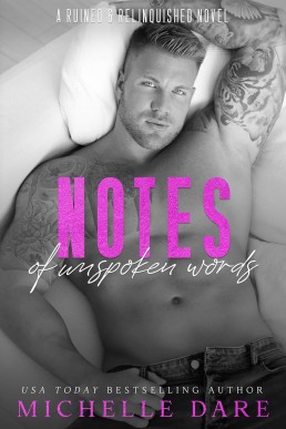 Notes of Unspoken Words (Ruined & Relinquished 1)