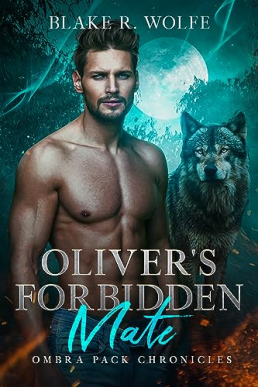 Oliver's Forbidden Mate (Ombra Pack Chronicles 3)