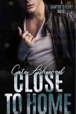 Close to Home (Sawyer's Ferry 4)